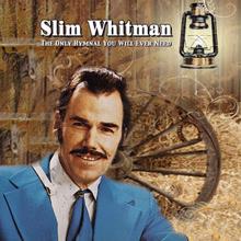 Slim Whitman: The Only Hymnal You Will Ever Need