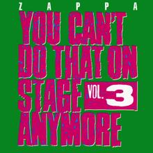 Frank Zappa: You Can't Do That On Stage Anymore, Vol. 3 (Live)