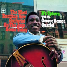 The George Benson Quartet: It's Uptown