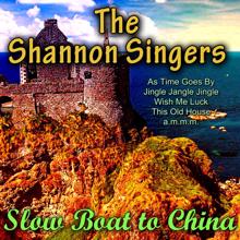 The Shannon Singers: Slow Boat to China