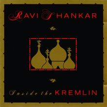 Ravi Shankar: Inside The Kremlin