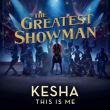 Kesha: This Is Me (From The Greatest Showman)