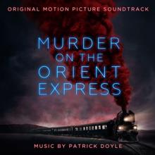 Patrick Doyle: Murder on the Orient Express (Original Motion Picture Soundtrack)