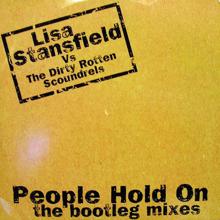 Lisa Stansfield vs. The Dirty Rotten Scoundrels: People Hold On (Full Length Disco Mix)