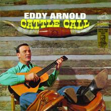 Eddy Arnold: Leanin' on the Old Top Rail