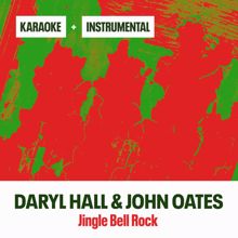 Daryl Hall & John Oates: Jingle Bell Rock (Instrumental + Karaoke)