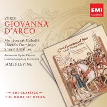 Sherrill Milnes/Ambrosian Opera Chorus/John McCarthy/London Symphony Orchestra/James Levine: Giovanna d'Arco, Act I: So che per via di triboli (Giacomo/Coro)