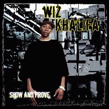 Wiz Khalifa: Show And Prove