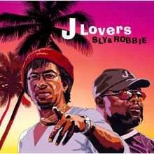 Sly & Robbie: Love Love Love - English Version