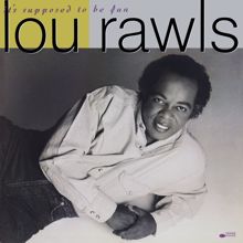 Lou Rawls: It's Supposed To Be Fun