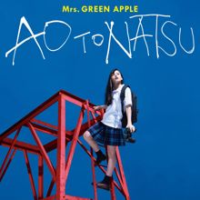 Mrs. GREEN APPLE: Ao To Natsu