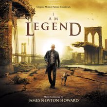 James Newton Howard, Hollywood Studio Symphony, Pete Anthony, Chris P. Bacon, Hollywood Film Chorale, Grant Gershon: My Name Is Robert Neville