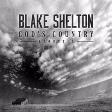 Blake Shelton: God's Country (Acoustic)