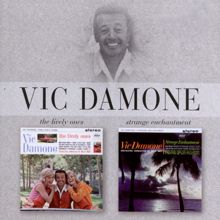 Vic Damone: The Lively Ones/Strage Enchantment
