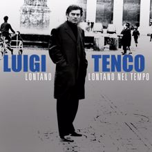 Luigi Tenco: Lontano, lontano nel tempo