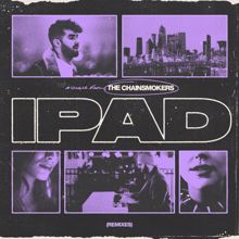 The Chainsmokers: iPad (Remixes)