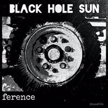 Ference: Black Hole Sun