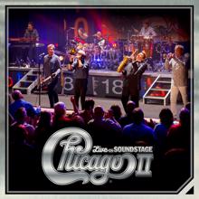 Chicago: 25 or 6 to 4 (Live on Soundstage 2018)