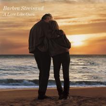Barbra Streisand: A Love Like Ours