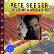 Pete Seeger: Here's to Chesire - Here's to Cheese