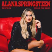 Alana Springsteen: hold my beer