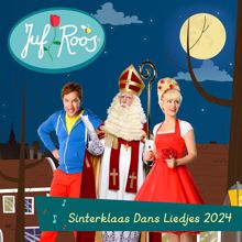 Juf Roos: Sinterklaas Dans Liedjes 2024