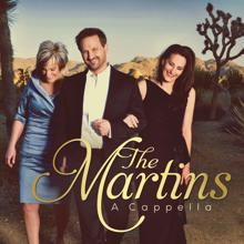 The Martins: Come, Thou Fount Of Every Blessing / Fill My Cup, Lord / Spirit Of The Living God (Medley)