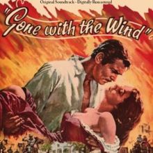 Max Steiner: Gone With the Wind