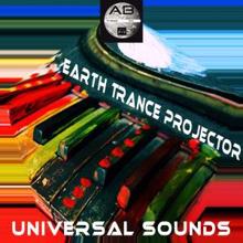 Earth Trance Projector: Universal Sounds