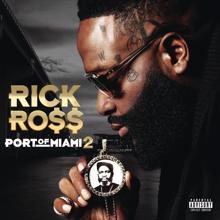 Rick Ross: Port of Miami 2