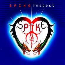 Spike: Respect(DJ Acappella)