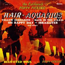 The California Poppy Pickers: Hair - Aquarius (Remastered from the Original Alshire Tapes)