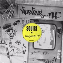 Squire: Intergalatic EP