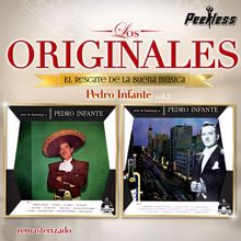 Pedro Infante: Los Originales Vol. 2