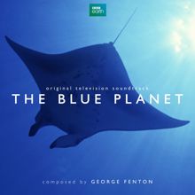 George Fenton: The Blue Planet (Original Television Soundtrack)