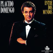 Plácido Domingo: Te quiero morena - Jota (From "El trust de los tenorios") (Voice)