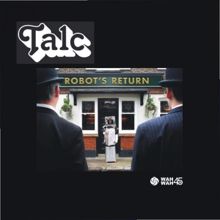 Talc: Robot's Return