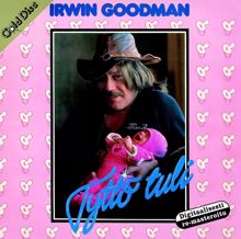 Irwin Goodman: Suomessa olen minä syntynyt