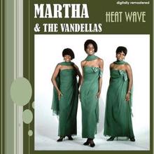 Martha & The Vandellas: Heat Wave (Digitally Remastered)
