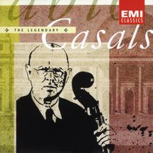 Pablo Casals: Bach, Beethoven & Brahms: Cello Suite and Sonatas
