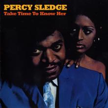 Percy Sledge: Take Time to Know Her