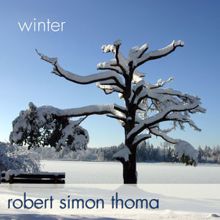 Robert Simon Thoma: The Blizzard Is Over