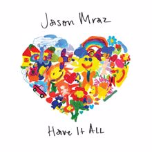 Jason Mraz: Have It All