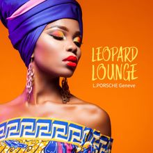 L.porsche: Leopard Lounge