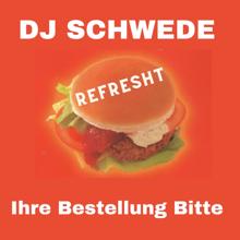 DJ Schwede: Ihre Bestellung bitte (Out of 1997 Version)