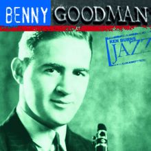 Benny Goodman: Ken Burns Jazz-Benny Goodman