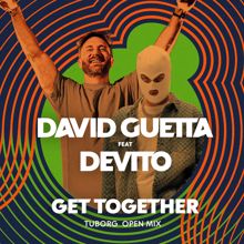 David Guetta: Get together (feat. Devito) (Tuborg Open Mix)