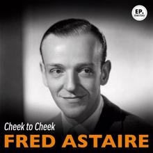 Fred Astaire: Cheek to Cheek (Remastered)