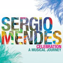 Sérgio Mendes: Never Gonna Let You Go