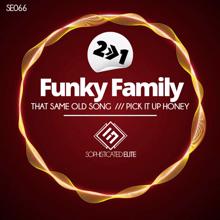 Funky Family: That Same Old Song